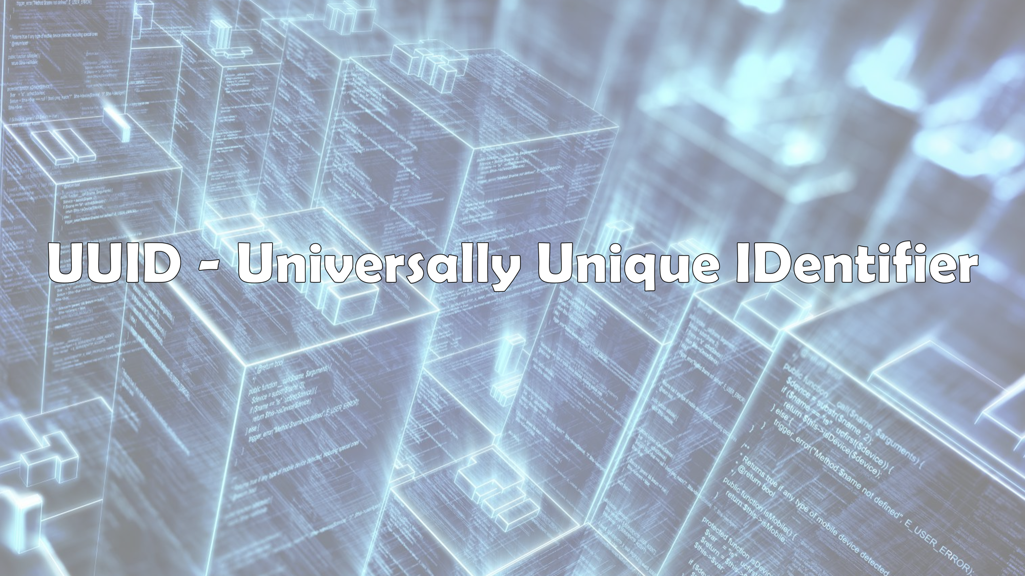 UUID - Universally unique identifier